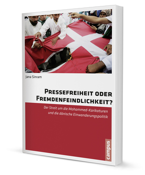 Pressefreiheit oder Fremdenfeindlichkeit? von Sinram,  Jana