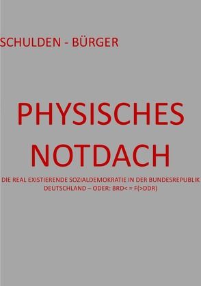 PRESSESPIEGEL.[hD] / PHYSISCHES NOTDACH – SCHULDEN – BÜRGER (IV v XII) von August,  Pierre, Schast,  Christine