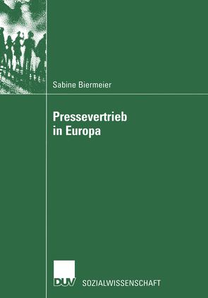 Pressevertrieb in Europa von Biermeier,  Sabine