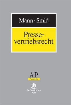 Pressevertriebsrecht von Mann,  Roger, Smid,  Jörg F.