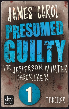 Presumed Guilty – Schuldig bis zum Beweis des Gegenteils von Carol,  James, Ströle,  Wolfram