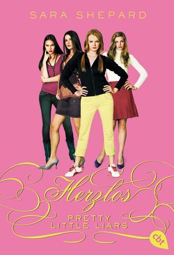 Pretty Little Liars – Herzlos von Shepard,  Sara, Topalova,  Violeta