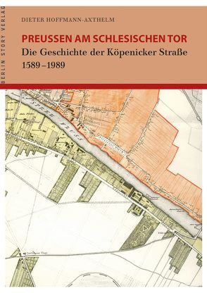 Preußen am Schlesischen Tor von Hoffmann-Axthelm,  Dieter