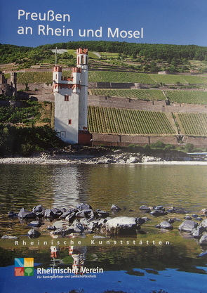 Preußen an Rhein und Mosel von Custodis,  P Georg, Horn,  Heinz-Günter, Rheinischer Verein f. Denkmalpflege u. Landschaftsschutz