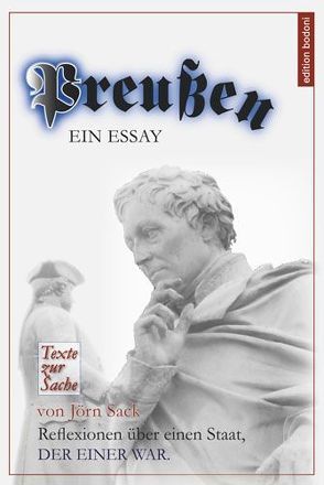 Preußen. Ein Essay von Sack,  Jörn