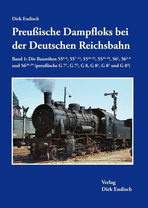 Preußische Dampfloks bei der Deutschen Reichsbahn von Endisch,  Dirk