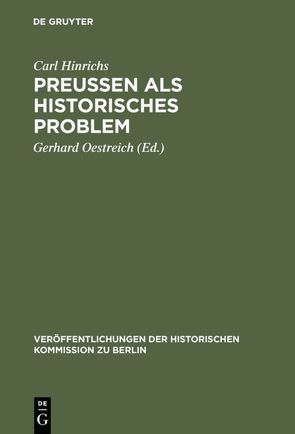 Preussen als historisches Problem von Hinrichs,  Carl, Oestreich,  Gerhard