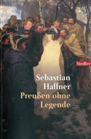 Preussen ohne Legende von Haffner,  Sebastian