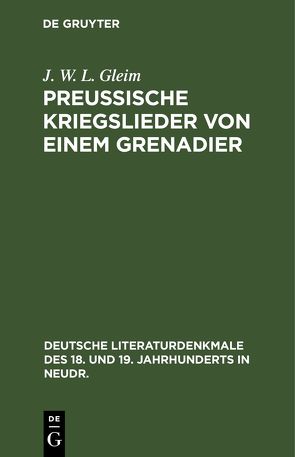 Preussische Kriegslieder von einem Grenadier von Gleim,  J. W. L.