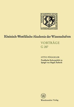 Preußische Kulturpolitik im Spiegel von Hegels Ästhetik von Pöggeler,  Otto