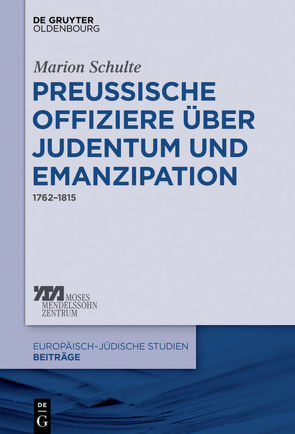 Preussische Offiziere über Judentum und Emanzipation von Schulte,  Marion