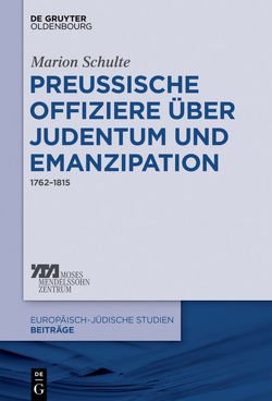 Preussische Offiziere über Judentum und Emanzipation von Schulte,  Marion