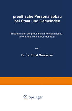 preußische Personalabbau bei Staat und Gemeinden von Graeffner,  Ernst