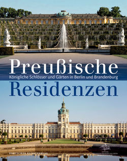 Preußische Residenzen von Dorgerloh,  Hartmut, Scherf,  Michael, Stiftung Preußische Schlößer