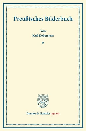 Preußisches Bilderbuch. von Koberstein,  Karl