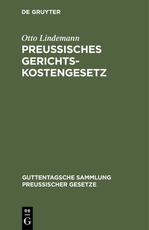 Preussisches Gerichtskostengesetz von Lindemann,  Otto