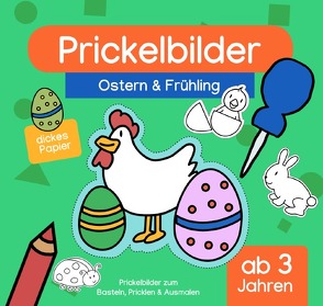 Prickelbilder Ostern & Frühling ab 3 Jahren von Höchst,  Fabian