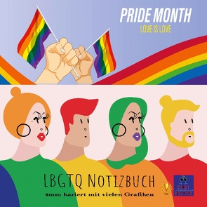 Pride Month Love is Love von Heppke,  Kurt