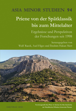 Priene von der Spätklassik bis zum Mittelalter von Filges,  Axel, Mert,  Ibrahim Hakan, Raeck,  Wulf