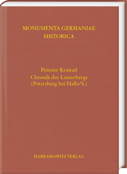 Priester Konrad. Chronik des Lauterbergs (Petersberg bei Halle/S.) von Naß,  Klaus