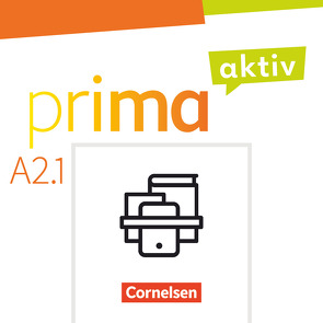 Prima aktiv – Deutsch für Jugendliche – A2: Band 1 von Carapeto-Conceição,  Robson, Jentges,  Sabine, Jin,  Friederike, Kothari,  Anjali