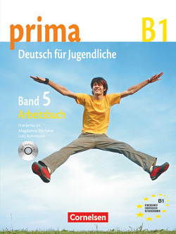 Prima – Deutsch für Jugendliche – Bisherige Ausgabe – B1: Band 5 von Jin,  Friederike, Michalak,  Magdalena, Rohrmann,  Lutz