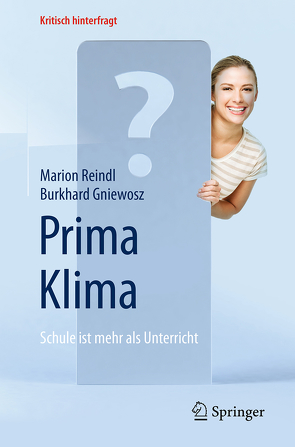 Prima Klima: Schule ist mehr als Unterricht von Gniewosz,  Burkhard, Reindl,  Marion