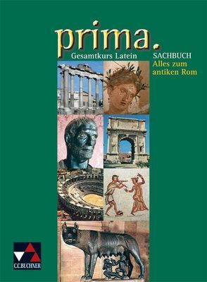 Prima. Latein Grundkurs / prima. Sachbuch von Schareika,  Helmut