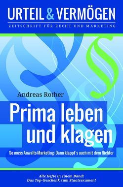 Prima leben und klagen von Rother,  Andreas