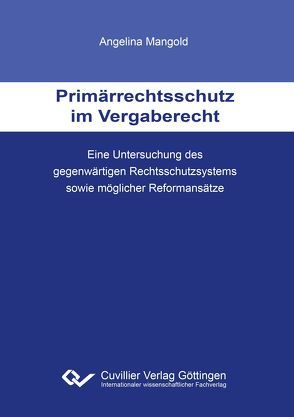 Primärrechtsschutz im Vergaberecht von Mangold,  Angelina