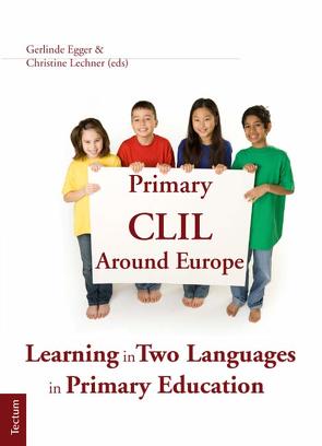 Primary CLIL Around Europe von Egger,  Gerlinde, Lechner,  Christine