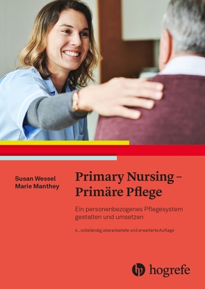 Primary Nursing von Kelling,  Gerhard, Manthey,  Marie, Mischo-Kelling,  Maria