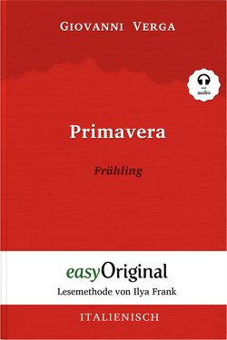 Primavera / Frühling (Buch + Audio-CD) – Lesemethode von Ilya Frank – Zweisprachige Ausgabe Italienisch-Deutsch von Frank,  Ilya, Trunk,  Katharina, Verga,  Giovanni