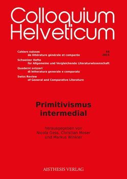 Primitivismus intermedial von Gess,  Nicola, Moser,  Christian, Winkler,  Markus