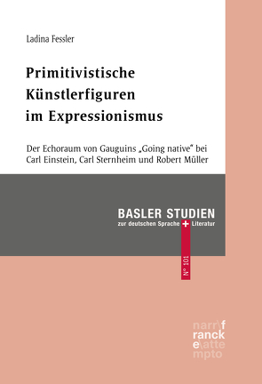 Primitivistische Künstlerfiguren im Expressionismus von Fessler,  Ladina