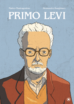 Primo Levi von Mastragostino,  Matteo, Ranghiasci,  Alessandro