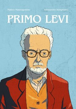 Primo Levi von Mastragostino,  Matteo, Ranghiasci,  Alessandro