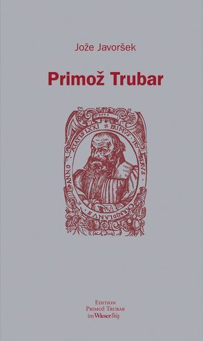 Primož Trubar von Götz,  Richard, Javoršek,  Jože, Schwarz,  Karl W., Wakounig,  Metka