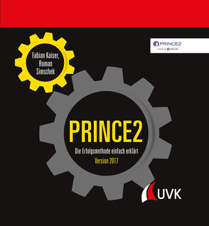 PRINCE2 von Kaiser,  Fabian, Simschek,  Roman