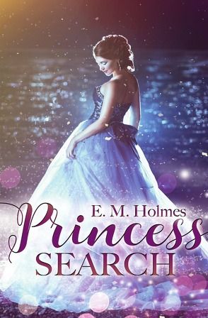 Princess Search von Holmes,  Eva Maria