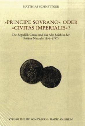 Principe sovrano oder civitas imperialis? von Schnettger,  Matthias