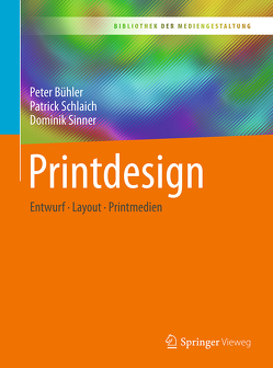 Printdesign von Bühler,  Peter, Schlaich,  Patrick, Sinner,  Dominik