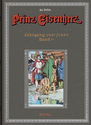 Prinz Eisenherz. Hal Foster Gesamtausgabe / Jahrgang 1947/1948 von Foster,  Harold R., Fuchs,  Wolfgang J