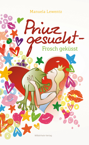 Prinz gesucht – Frosch geküsst von Lewentz,  Manuela