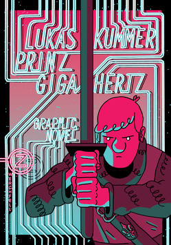 Prinz Gigahertz von Kummer,  Lukas