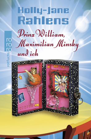 Prinz William, Maximilian Minsky und ich von Rahlens,  Holly-Jane, Thiesmeyer,  Ulrike