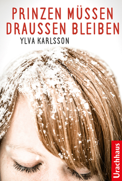 Prinzen müssen draußen bleiben von Karlsson,  Ylva, Kicherer,  Birgitta