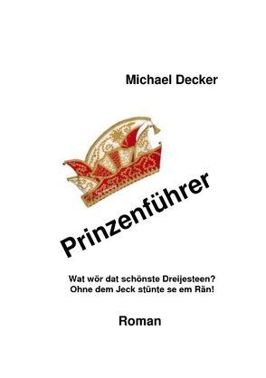 Prinzenführer von Decker,  Michael