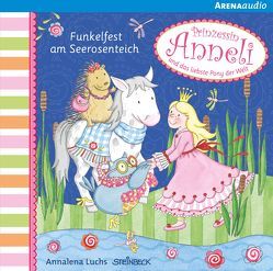 Prinzessin Anneli (3). Funkelfest am Seerosenteich von Arens,  Nina, Beirer,  Uta, Hechler,  Leonie, Luchs,  Annalena, Stolze,  Gustav, Wrosch,  Andreas