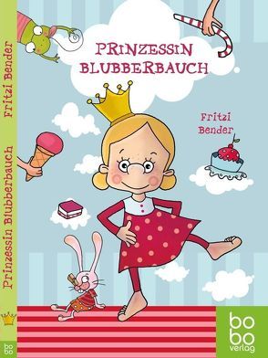 Prinzessin Blubberbauch von Bender,  Fritzi, Sabine Sauter,  Illubine